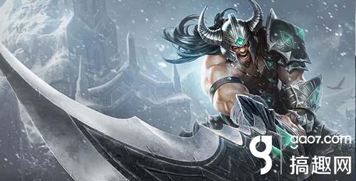 英雄联盟lol蛮王皮肤哪个好看 蛮王皮肤大全